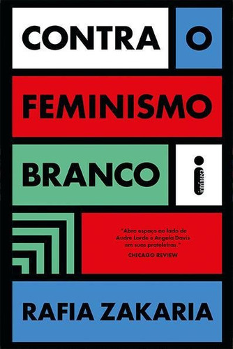 Imagem 7 de 7 de Livro Contra O Feminismo Branco Rafia Zakaria Intrínseca