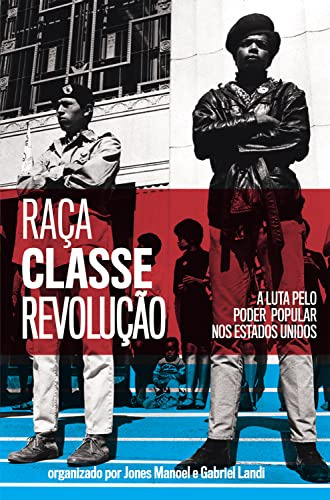 Libro Raça Classe E Revolução A Luta Pelo Poder Popular Nos