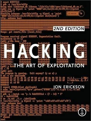 Hacking: The Art Of Exploitation, 2nd Edition - Jon Erick...