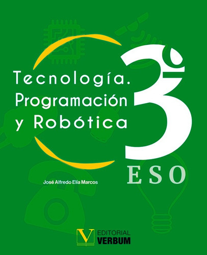 Tecnología. Programación Y Robótica, De José Alfredo Elía Marcos. Editorial Verbum, Tapa Blanda En Español, 2021