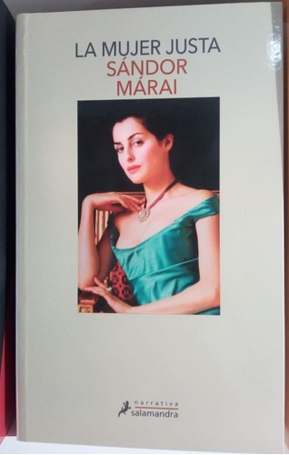 La Mujer Justa - Marai Sandor- Libro- Salamandra.
