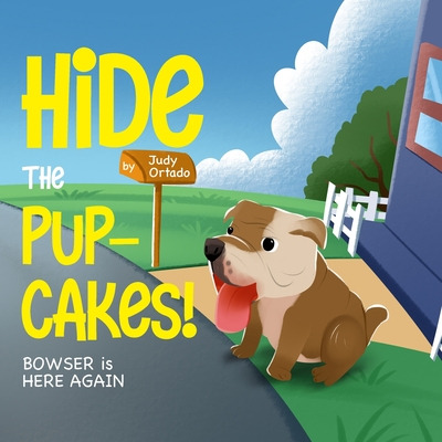 Libro Hide The Pup-cakes! Bowser Is Here Again - Ortado, ...