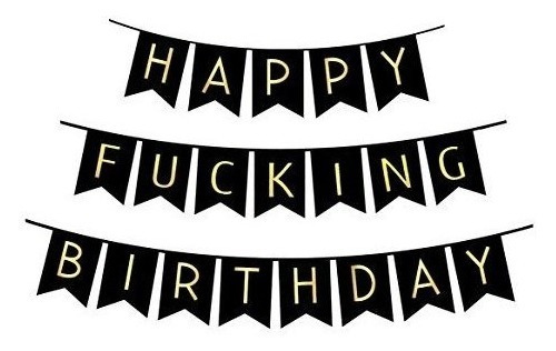 Feedingy Black Happy Fucking Birthday Bunting Banner