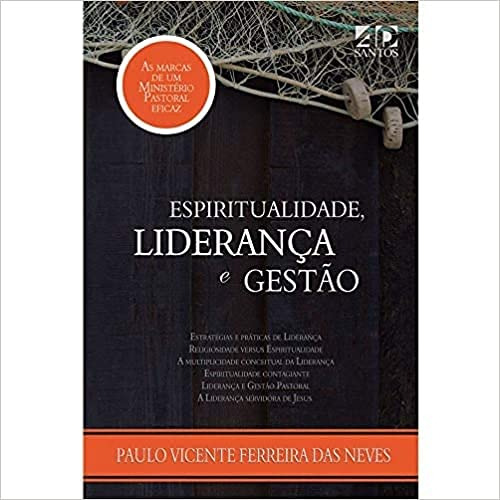 Libro Espiritualidade Liderança E Gestão As Marcas De Um Min