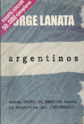 Argentinos  Jorge Lanata  2 Tomos
