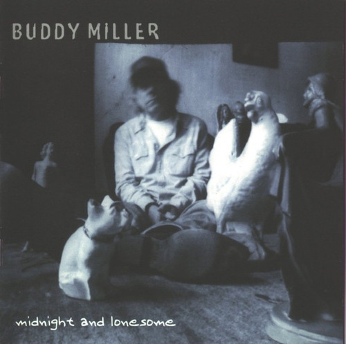 Buddy Miller ¿midnight And Lonesome Cd Usado Us Musicovinyl