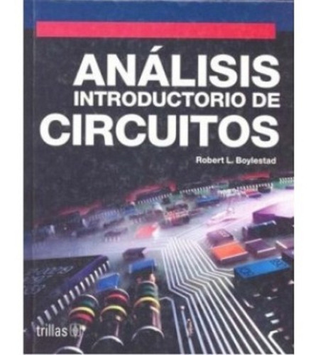 Analisis Introductorio De Circuitos