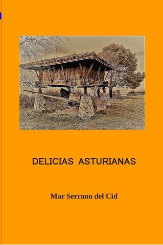 Libro Delicias Asturianas (spanish Edition)