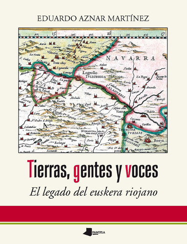 Libro Tierras, Gentes Y Voces - Aznar Martinez, Eduardo