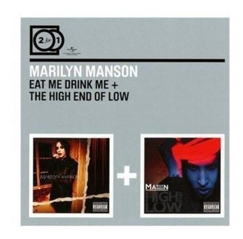 Marilyn Manson Eat Me Drink Me/high End Of Low 2 For 1 Cd 