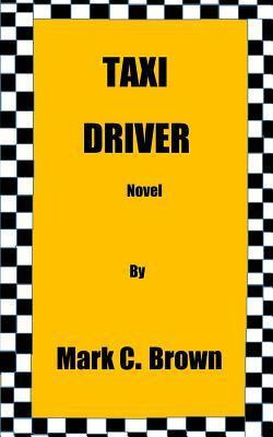 Libro Taxi Driver - Mr Mark C Brown