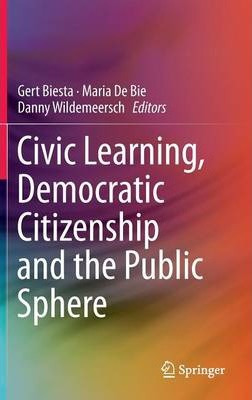 Libro Civic Learning, Democratic Citizenship And The Publ...