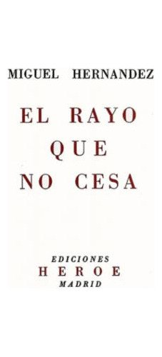 El Rayo Que No Cesa