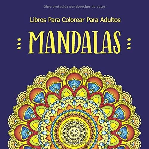 Libros Para Colorear Para Adultos Mandalas: Flores, Mariposa