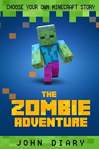 Book : Choose Your Own Story The Minecraft Zombie Adventure