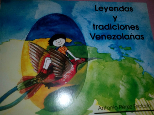 Leyendas Y Tradiciones Venezolanas Editorial Estudios