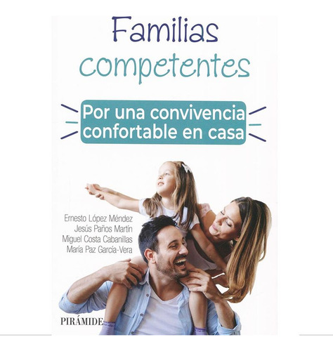 Libro Familias Competentes. Por Una Convivencia Confortable