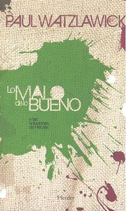 Lo Malo De Lo Bueno (libro Original)