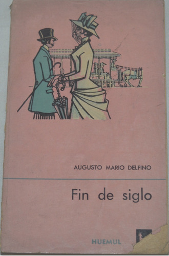 Fin De Siglo - Augusto Mario Delfino Librosretail G39