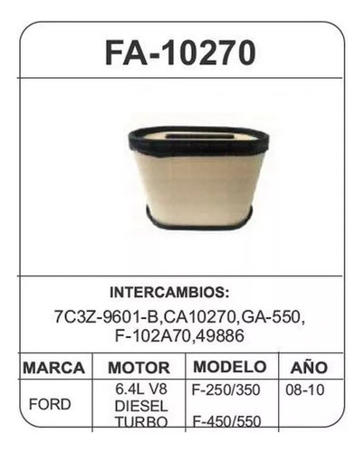Fa-10270 Filtro Aire 6.4l V8 Diesel Turbo (f-450/550) Fd F-2