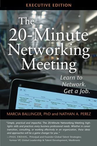 The 20-minute Networking Meeting - Executive Edition Learn, De Marcia Ballinger. Editorial Career Innovations Press, Tapa Blanda En Inglés, 2012