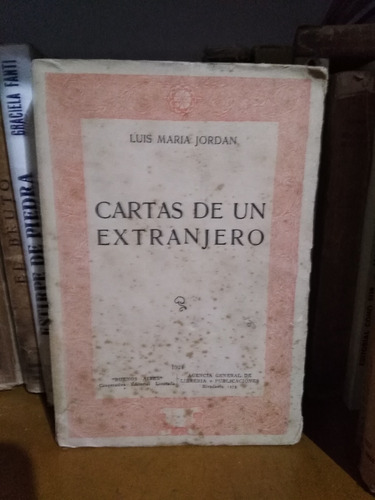 Cartas De Un Extranjero - Luis Maria Jordan -sólo Envios