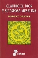 Claudio El Dios Y Su Esposa Mesalina (cartone) - Graves Rob