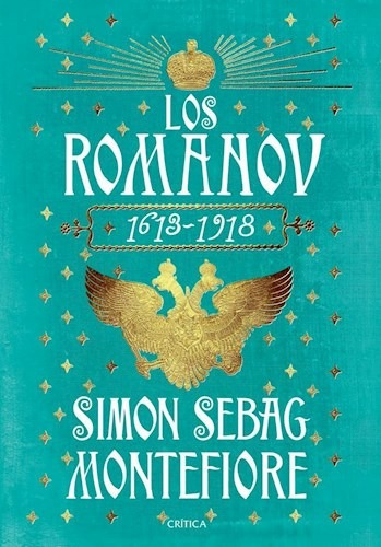 Romanov [1613-1918] (serie Mayor) - Montefiore Simon Sebag