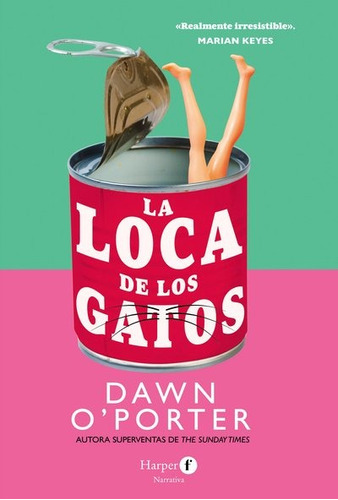 La Loca De Los Gatos - Dawn Oporter - Nuevo - Original