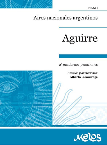 Aires Nacionales Argentinos - 2º Cuaderno, Op. 36