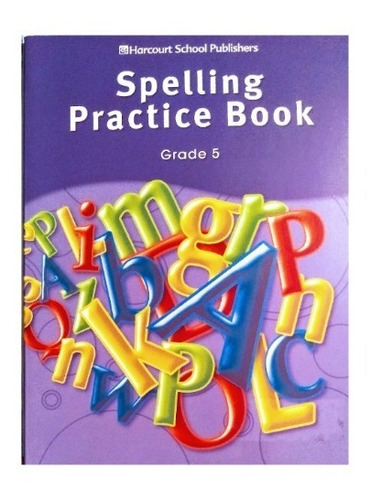 Spelling Practice Book Grade 5 Harcourt School Publiser