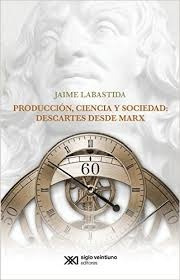 Produccion, Ciencia Y Sociedad:descartes Desde Mar - Jaime L