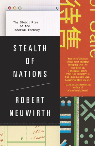 Libro: Stealth Of Nations: The Global Rise Of The Informal