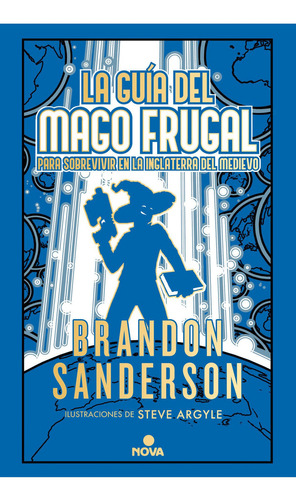 Novela Secreta 2: La Guía Del Mago Frugal, De Brandon Sanderson., Vol. 2.0. Editorial Nova, Tapa Blanda En Español, 2023
