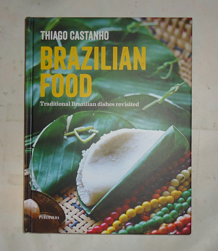 Brazilian Food Comida Brasilera Thiago Castanho En Ingles