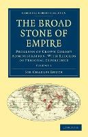 Libro The Broad Stone Of Empire : Problems Of Crown Colon...