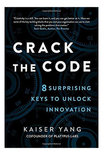 Libro: Crack The Code: 8 Surprising Keys To Unlock Innovatio