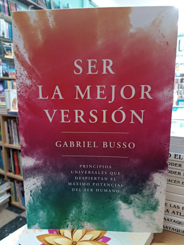 Ser La Mejor Version - Gabriel Busso - Nuevo - Devoto 