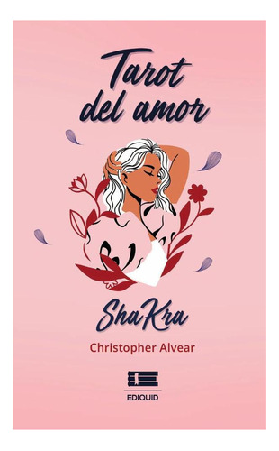 Tarot Del Amor - Christopher Alvear