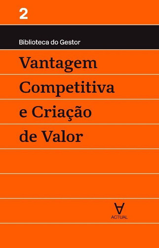 Libro Vantagem Competitiva E Criacao De Valor De Manuel Albe