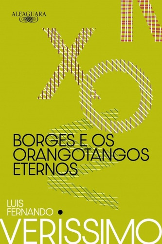 Borges E Os Orangotangos Eternos: Nova Edição, De Luis Fernando  Verissimo. Editora Companhia Das Letras, Capa Mole Em Português, 2023