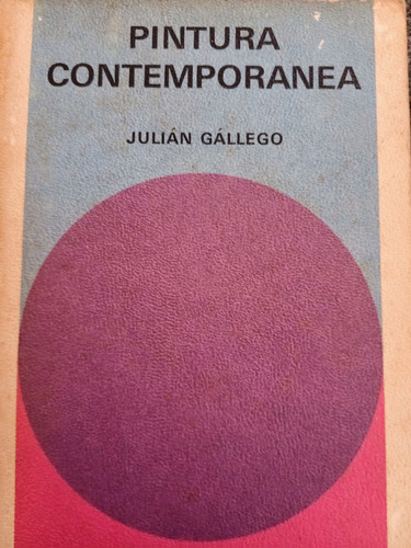 Pintura Contemporánea Julián Gállego Libro