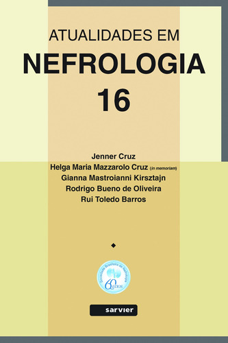 Atualidades em Nefrologia - 16, de Cruz, Jenner. Sarvier Editora de Livros Médicos Ltda, capa mole em português, 2020