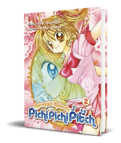 Mermaid Melody Pichi Pichi Pitch Vol. 2, De Michiko Yokote. Editorial Yermo Ediciones, Tapa Blanda En Español, 2022