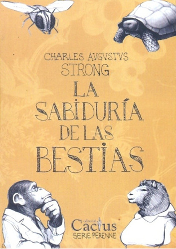 La Sabiduria De Las Bestias - Charles Stong - Cactus