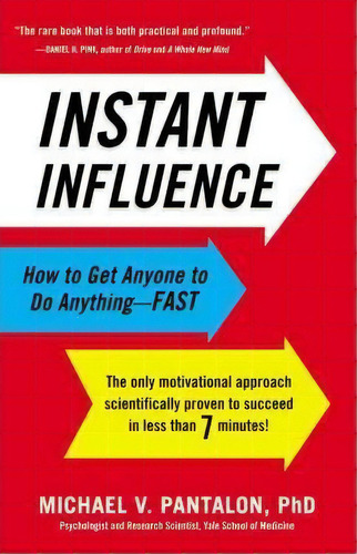 Instant Influence : How To Get Anyone To Do Anything-fast, De Michael Pantalon. Editorial Little, Brown Spark En Inglés