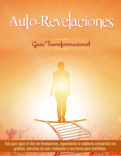 Libro: Auto-revelaciones: Guía Transformacional (spanish Edi