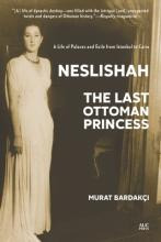 Libro Neslishah : The Last Ottoman Princess - Murat Barda...