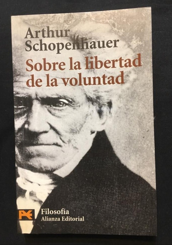 Sobre La Libertad De La Voluntad - Arthur Schopenhauer