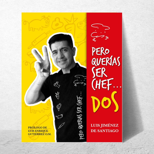 Libro Autografiado Y Dedicado Pero Querías Ser Chef Dos